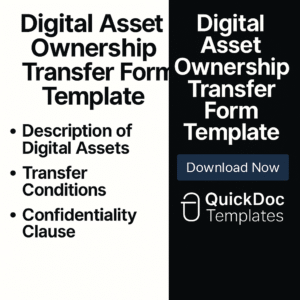 Digital Asset Ownership Transfer Form Template – Editable Form to Legally Transfer Online Files, Content, and Intellectual Property
